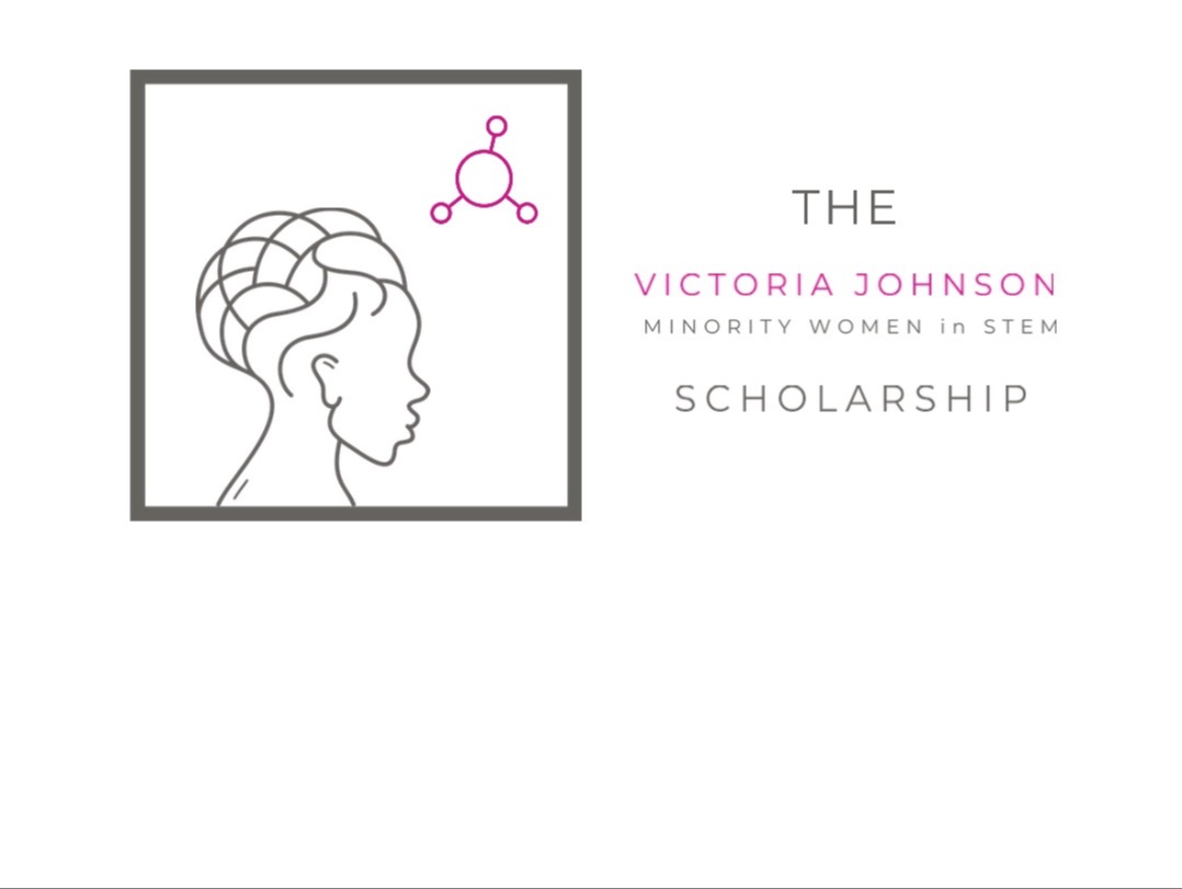 The Victoria Johnson Minority Women in Stem Scholarship Fund | Bold.org